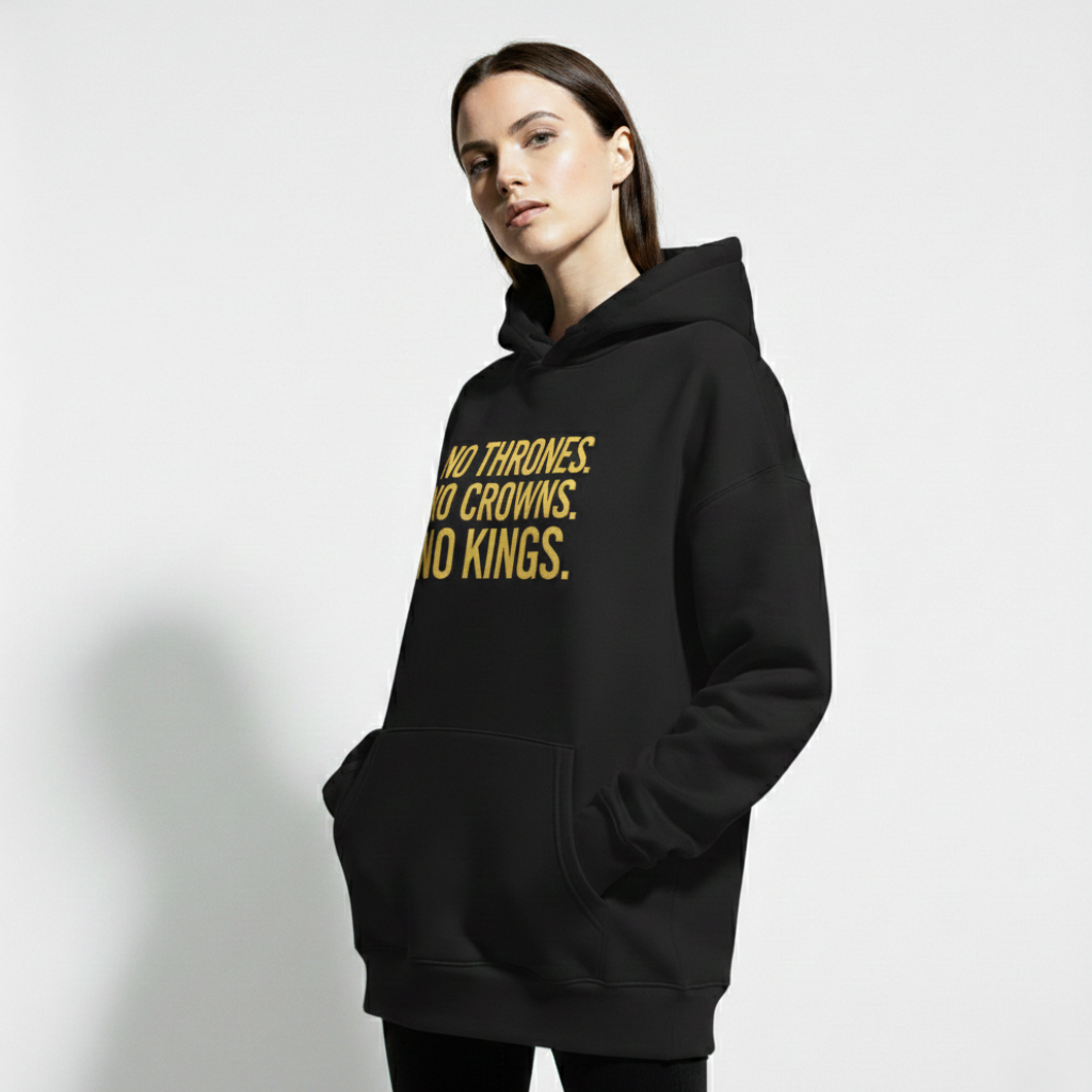 RAW TRUTH® NO KINGS Hoodie - Limited Edition Activist Streetwear