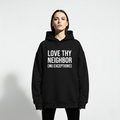 RAW TRUTH® Love Thy Neighbor No Exceptions Radical Compassion Unisex Hoodie | Sovereign Humanity Series