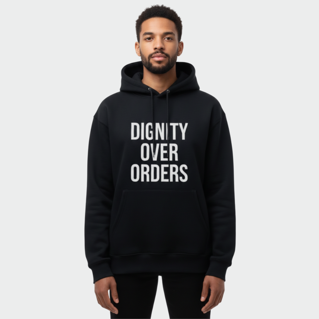 RAW TRUTH® DIGNITY OVER ORDERS Statement Apparel Moral Logic Series