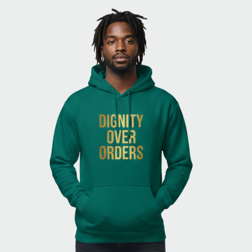RAW TRUTH® DIGNITY OVER ORDERS Statement Apparel Moral Logic Series